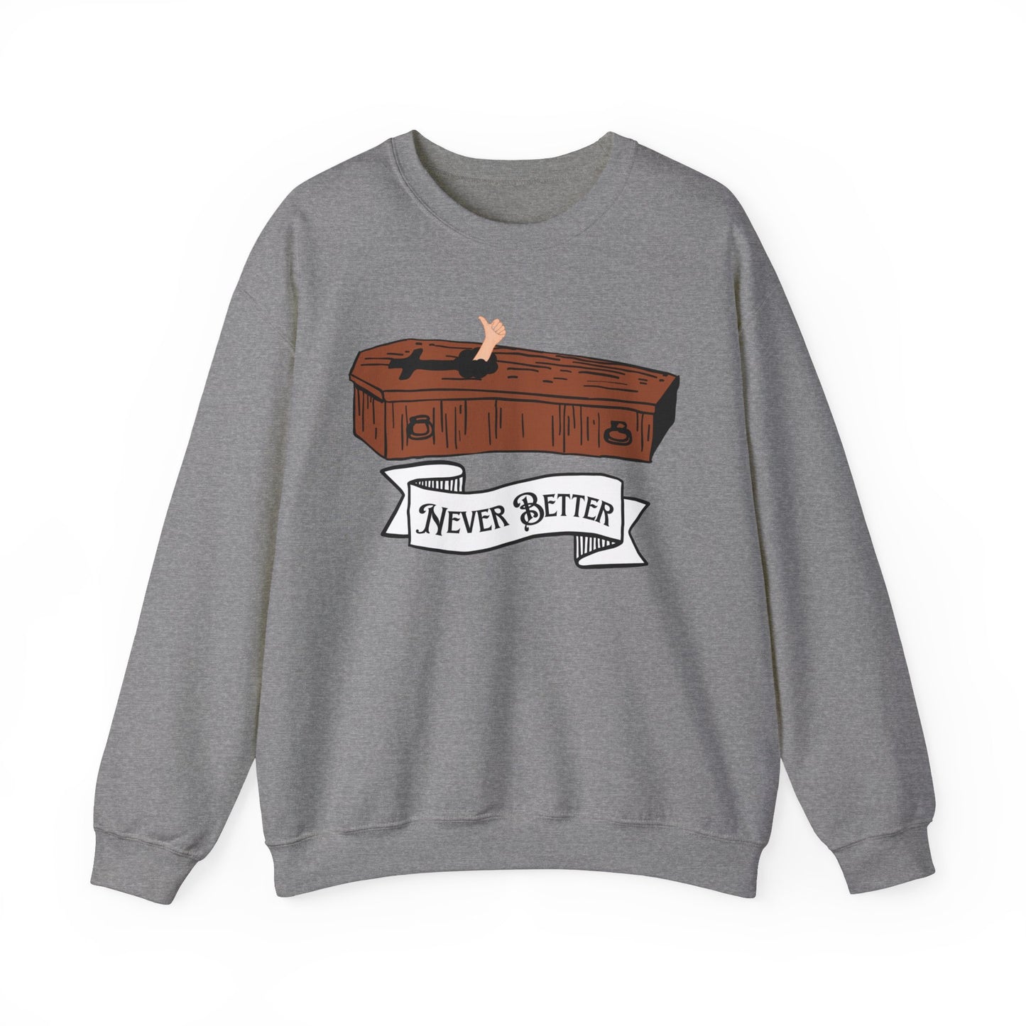 Never Better Unisex Heavy Blend™ Crewneck Sweatshirt