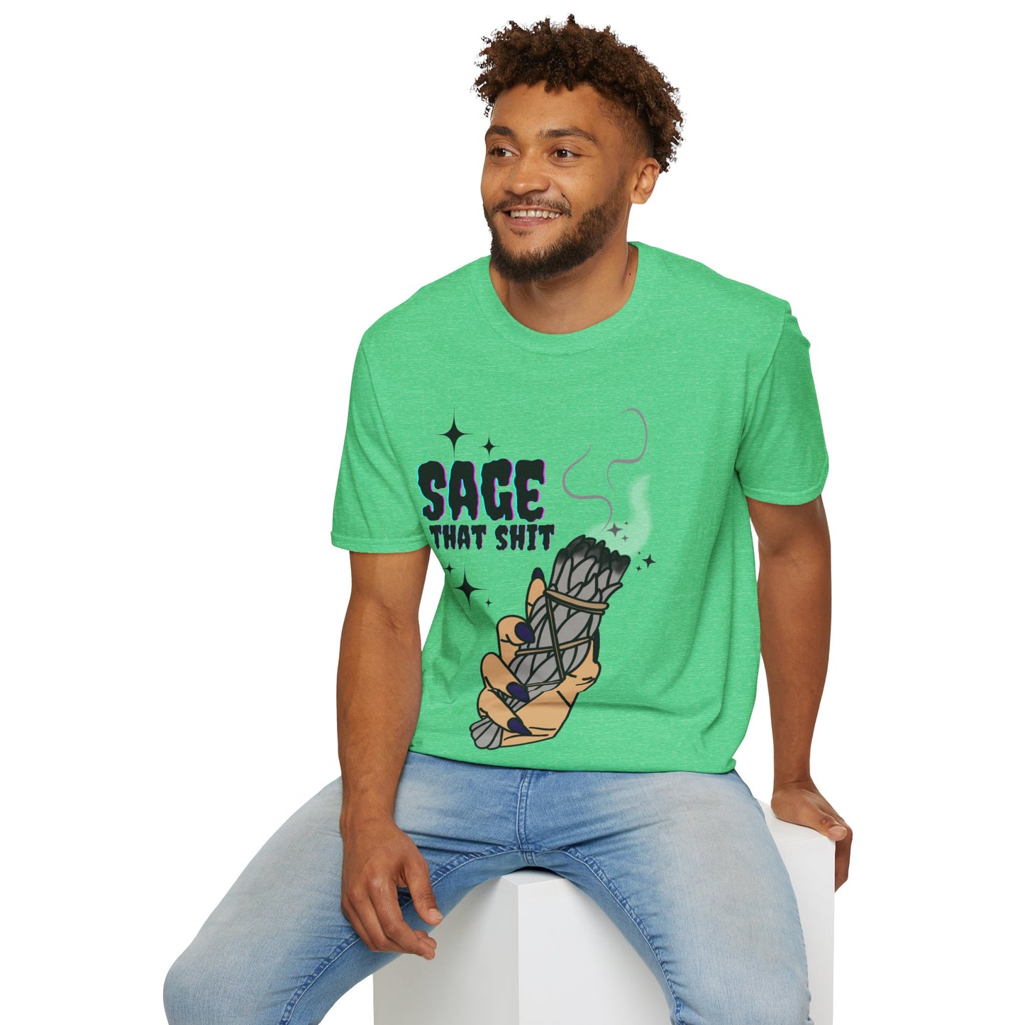 Sage that Sh*t - Unisex Softstyle T-Shirt