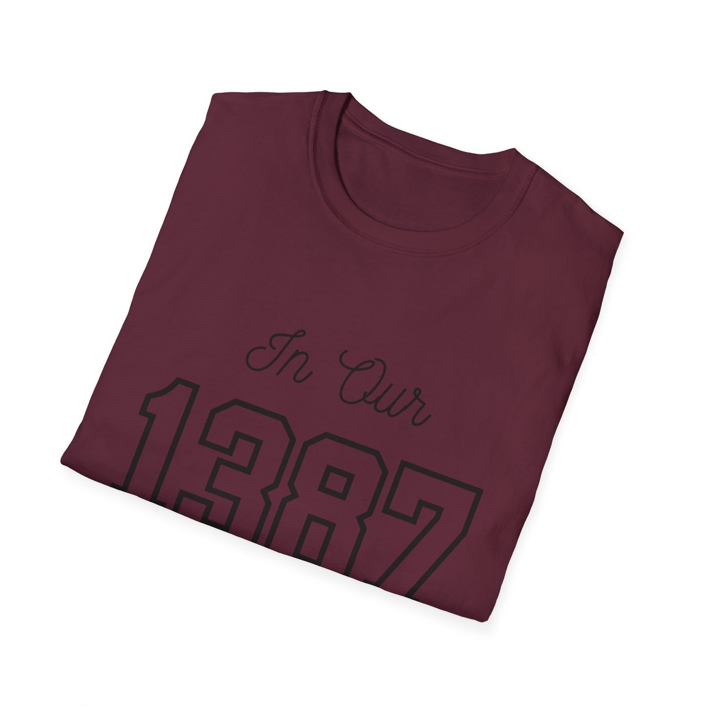 In Our Love Era *1387* TShirt - Unisex Softstyle T-Shirt