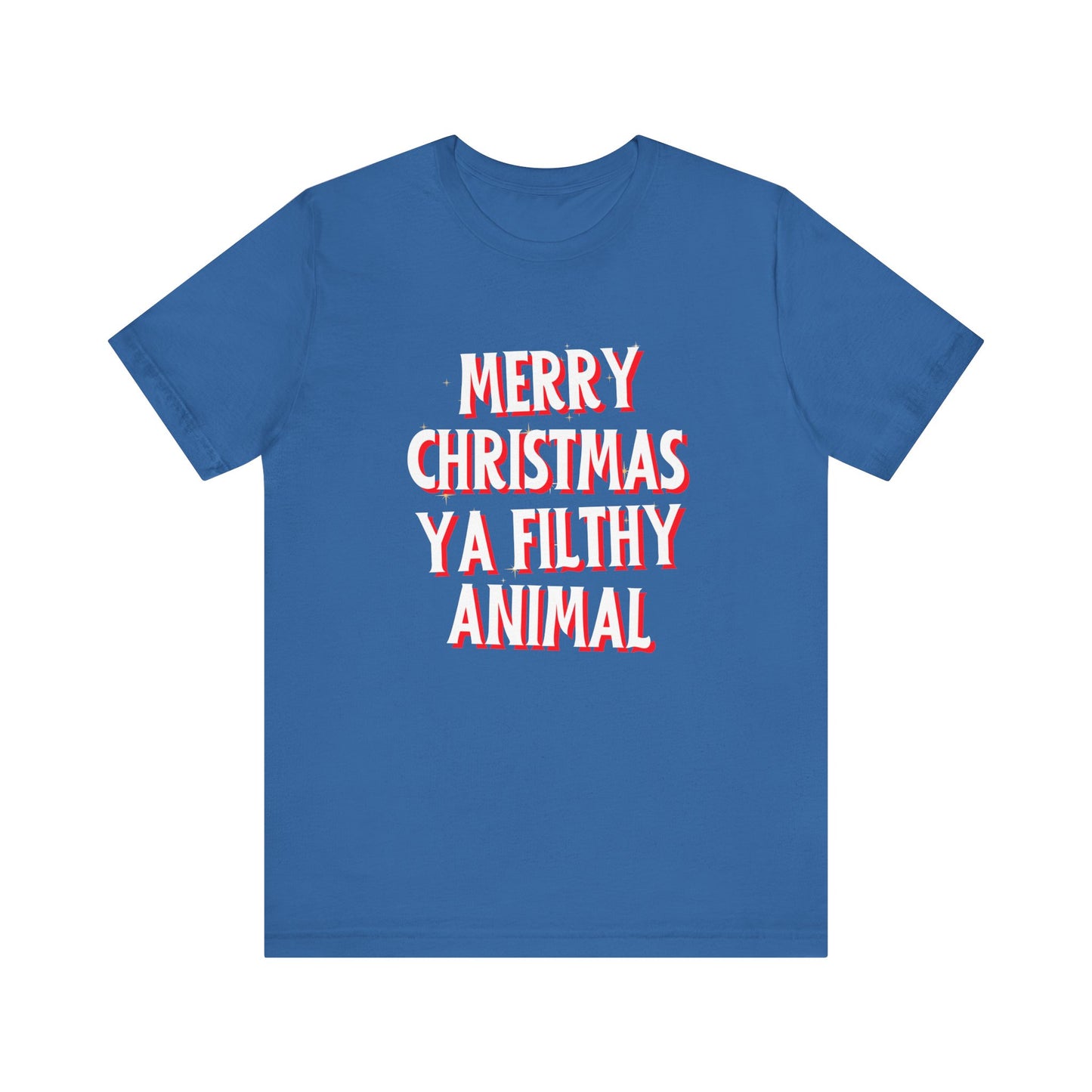 Merry Christmas Ya Filthy Animal Unisex Jersey Short Sleeve Tee