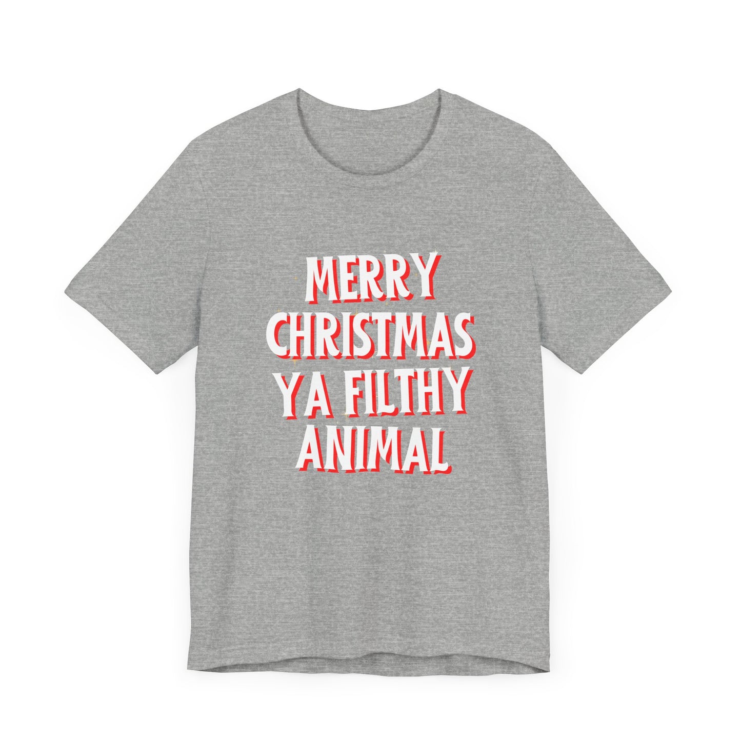 Merry Christmas Ya Filthy Animal Unisex Jersey Short Sleeve Tee