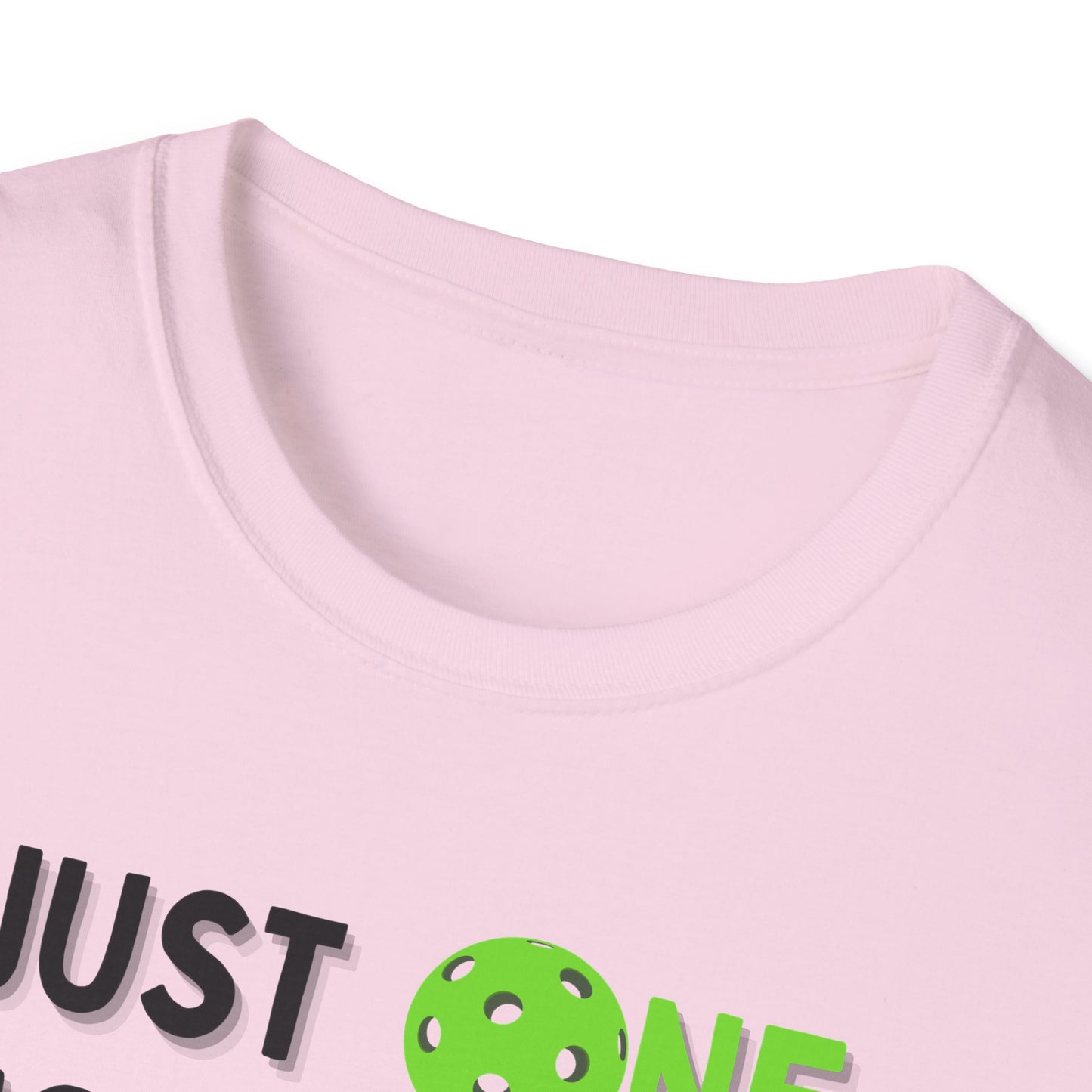 Just One More Game Pickleball - Unisex Softstyle T-Shirt