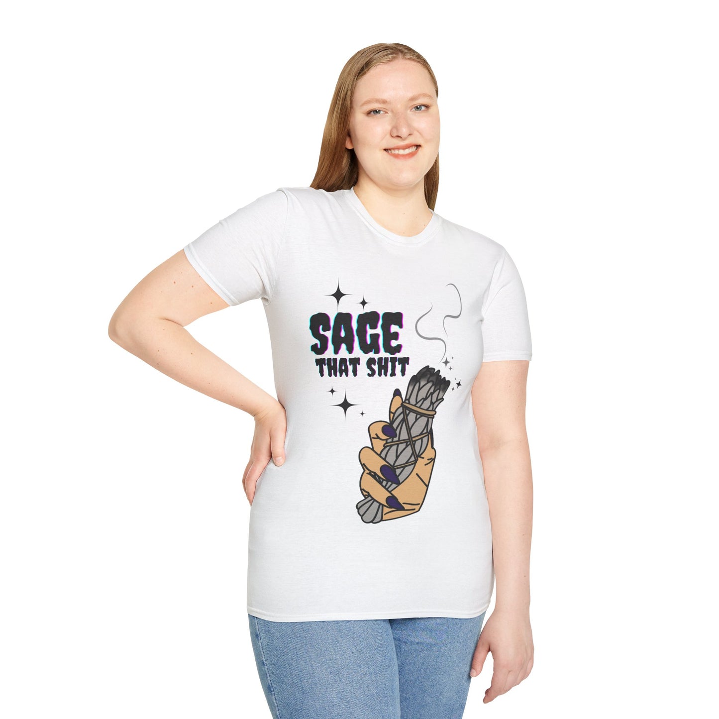 Sage that Sh*t - Unisex Softstyle T-Shirt